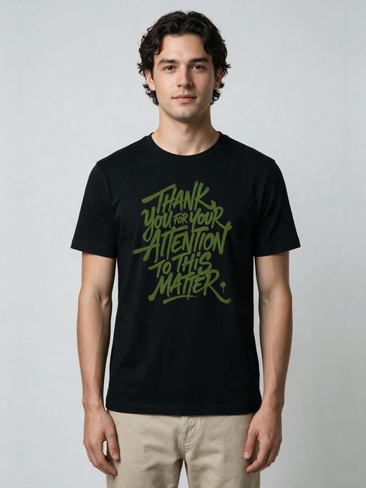 Thank You For Your Attention To This Matter T-Shirt For Men - Half Sleeve