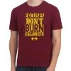 Excuses Don't Burn Calories Men Half Sleeve Maroon Gym T-Shirt - Image 2