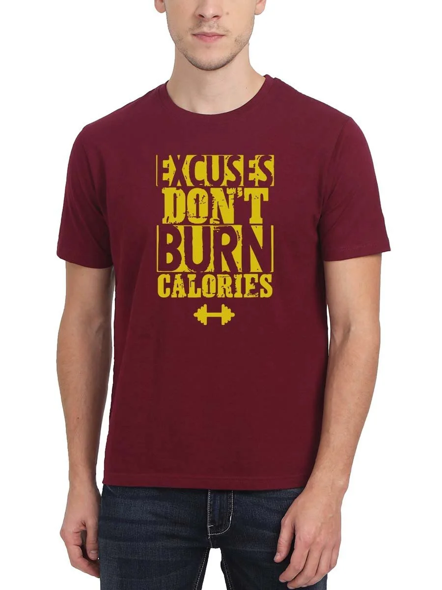 Excuses Don't Burn Calories Men Half Sleeve Maroon Gym T-Shirt - Image 2
