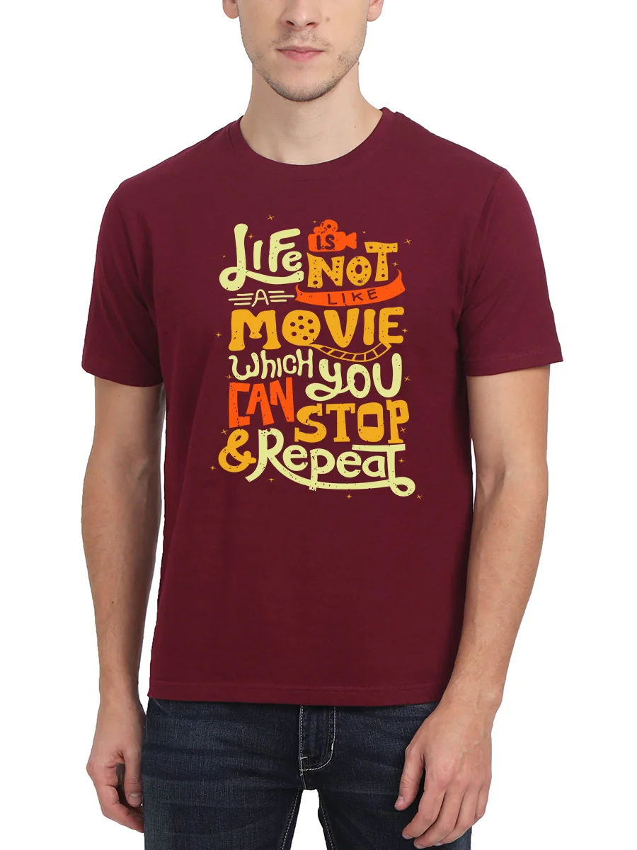 Life Is Not Like A Movie Quotes T-Shirt - Image 2