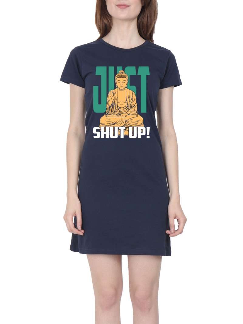 Just Shut Up! Fun T-Shirt Dress