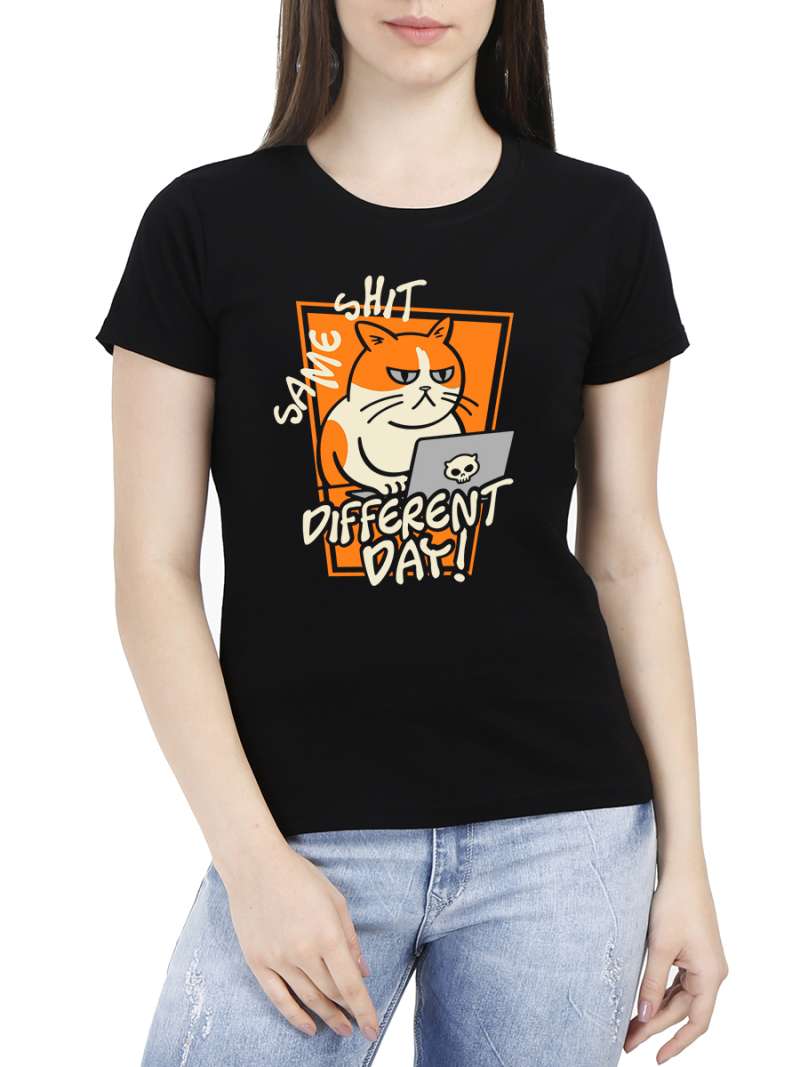 Same Shit Different Day Fun T-Shirt