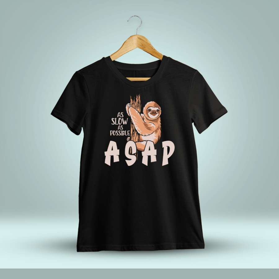 As Slow As Possible - ASAP Fun T-Shirt