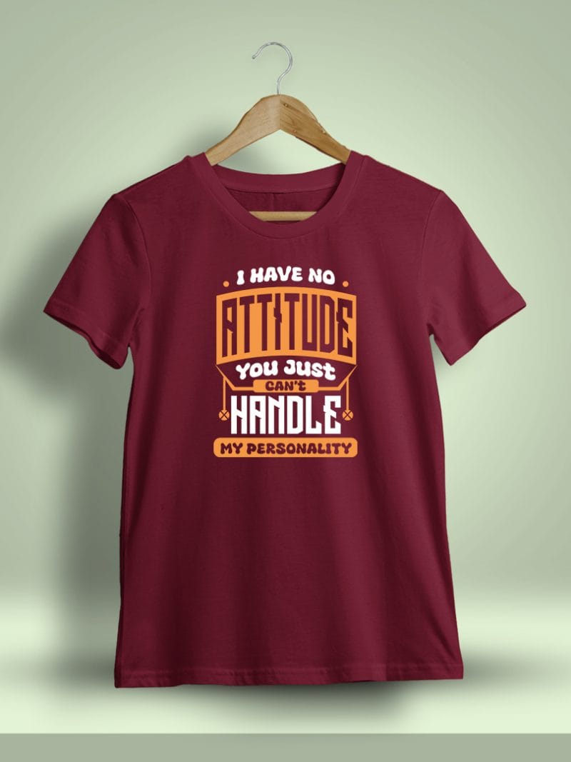 I Have No Attitude Printed T-Shirt For Men - Half Sleeve