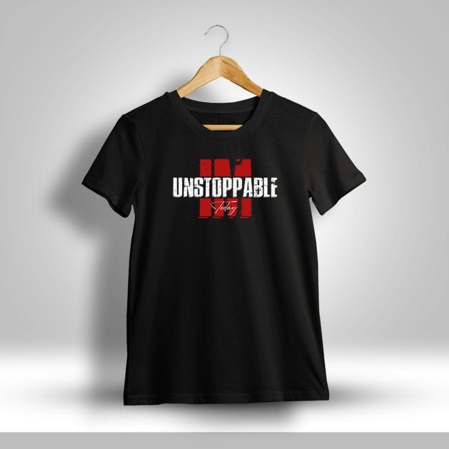I'm Unstoppable Today Printed T-Shirt For Men - Half Sleeve