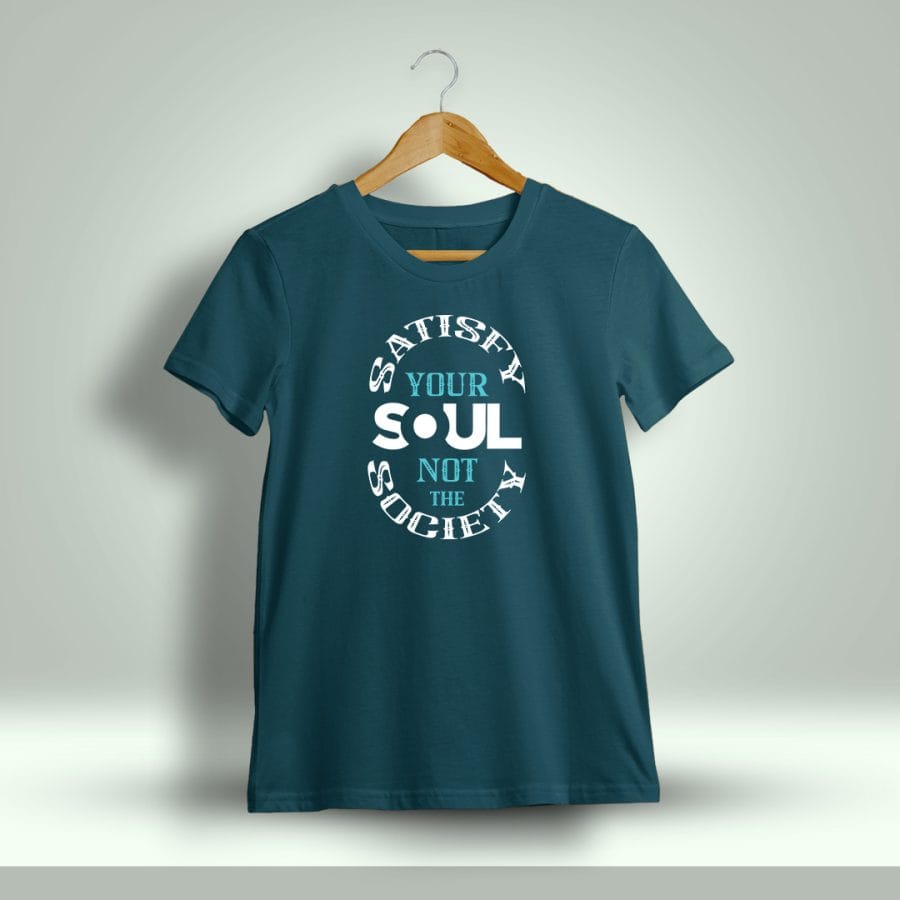 Satisfy Your Soul Not The Soceity Printed T-Shirt For Men - Half Sleeve