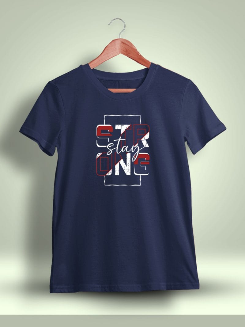Stay Strong Printed T-Shirt For Men - Half Sleeve