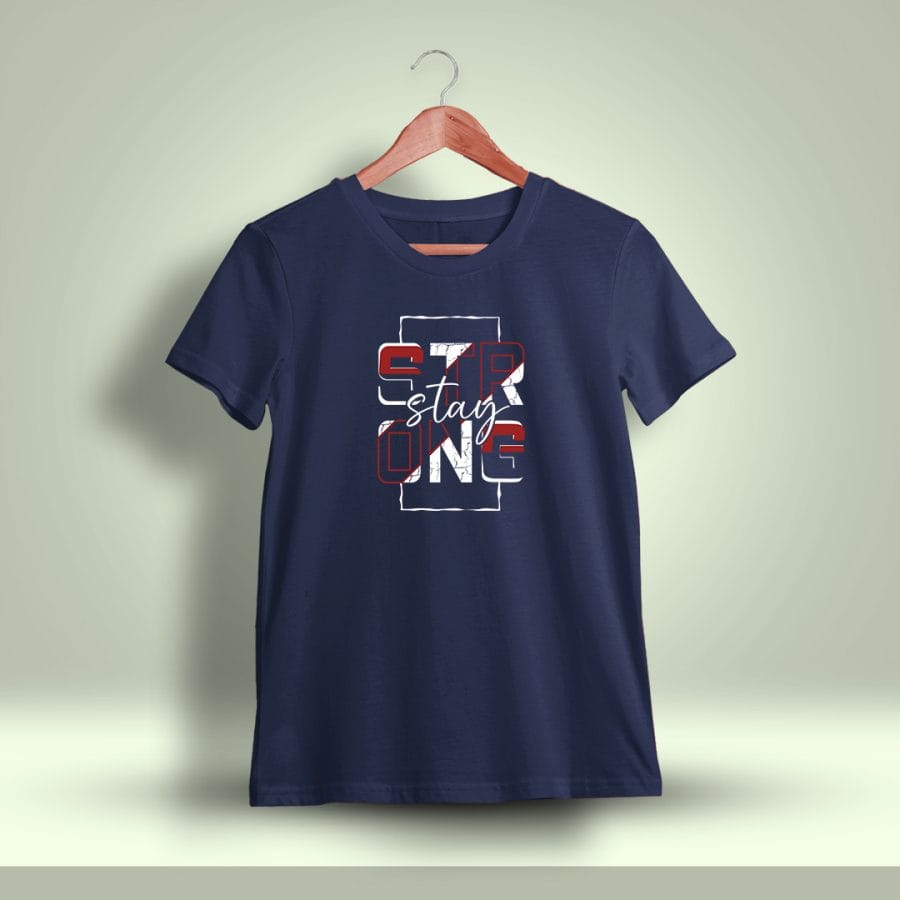 Stay Strong Printed T-Shirt For Men - Half Sleeve