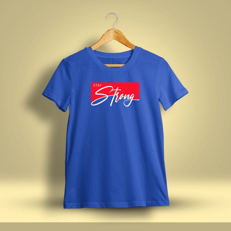 Stay Strong Printed T-Shirt For Men - Half Sleeve