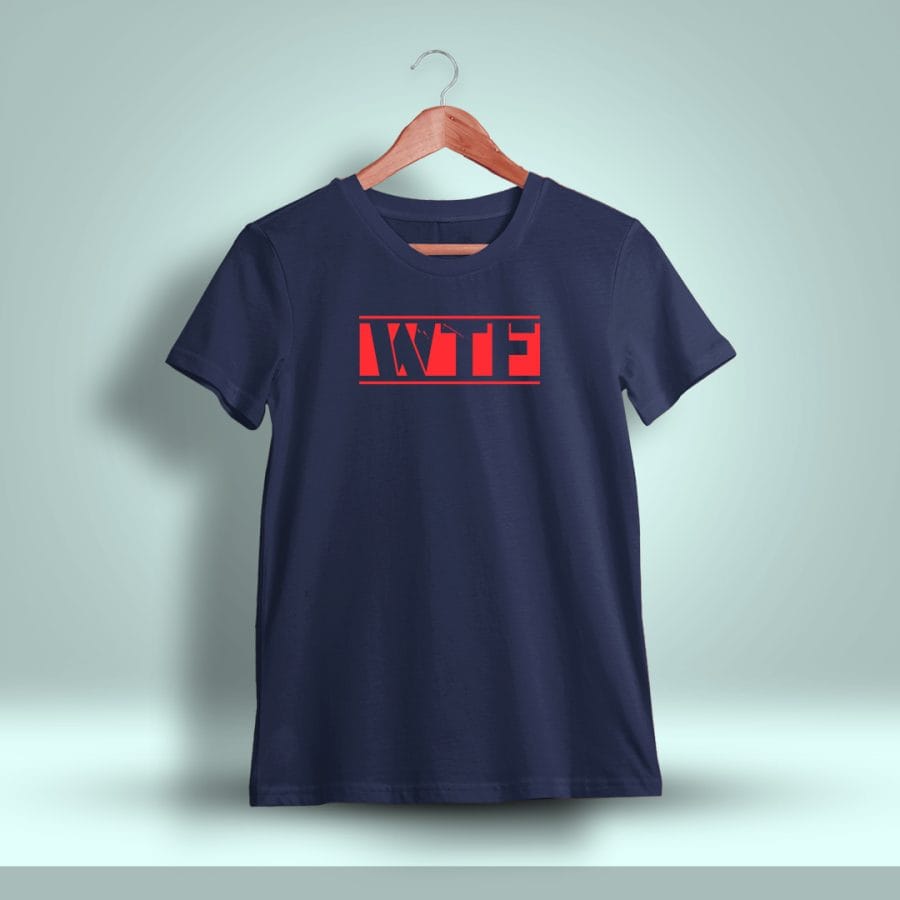 WTF Printed T-Shirt For Men - Half Sleeve