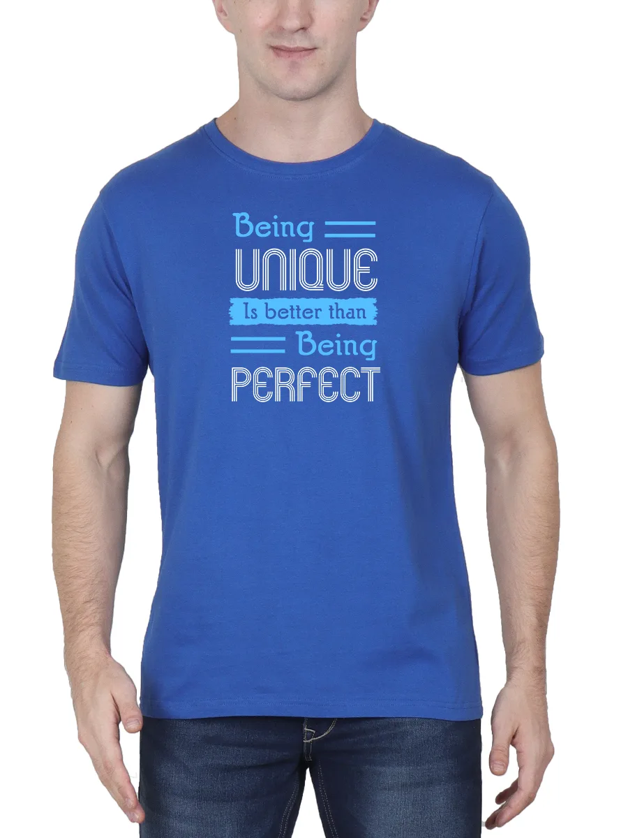 Being Unique Is Better Than Being Perfect Quotes Printed T-Shirt For Men - Half Sleeve - Image 2