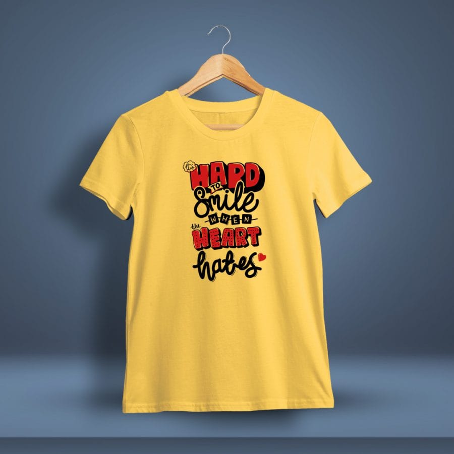It's Hard To Smile When The Heart Hates Quotes Printed T-Shirt For Men - Half Sleeve