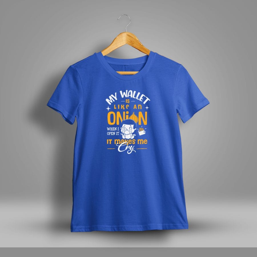 My Wallet Is Like An Onion Fun Printed T-Shirt For Men - Half Sleeve