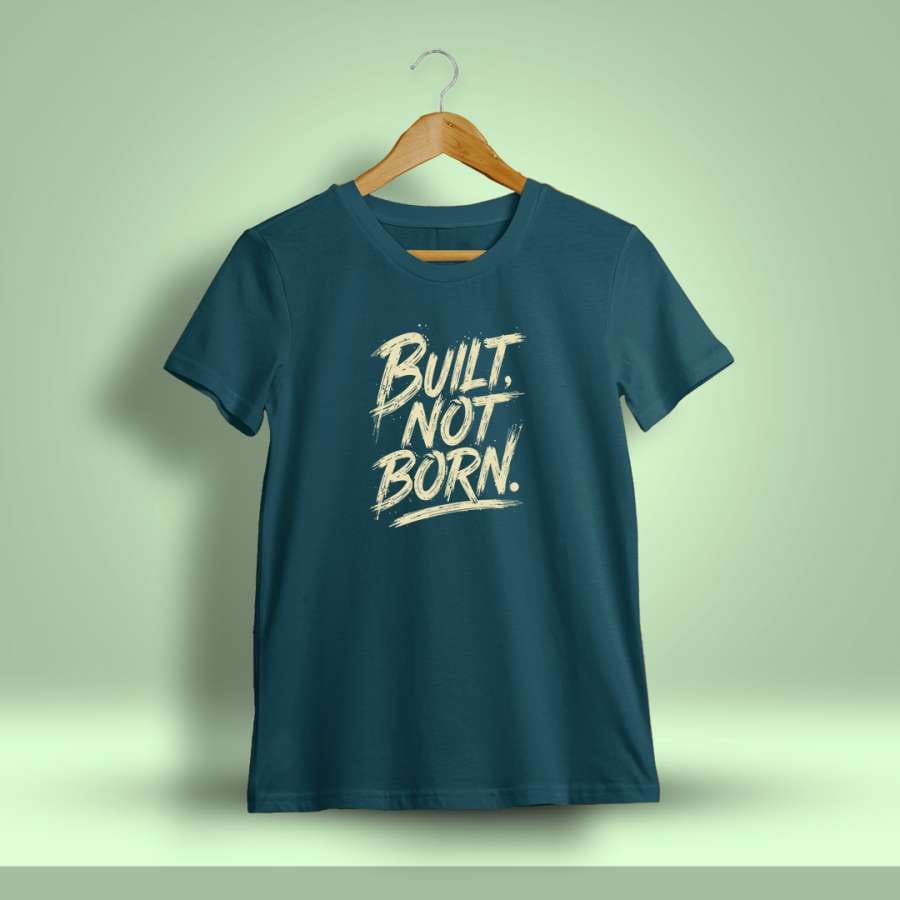 Built Not Born Printed T-Shirt For Men - Half Sleeve