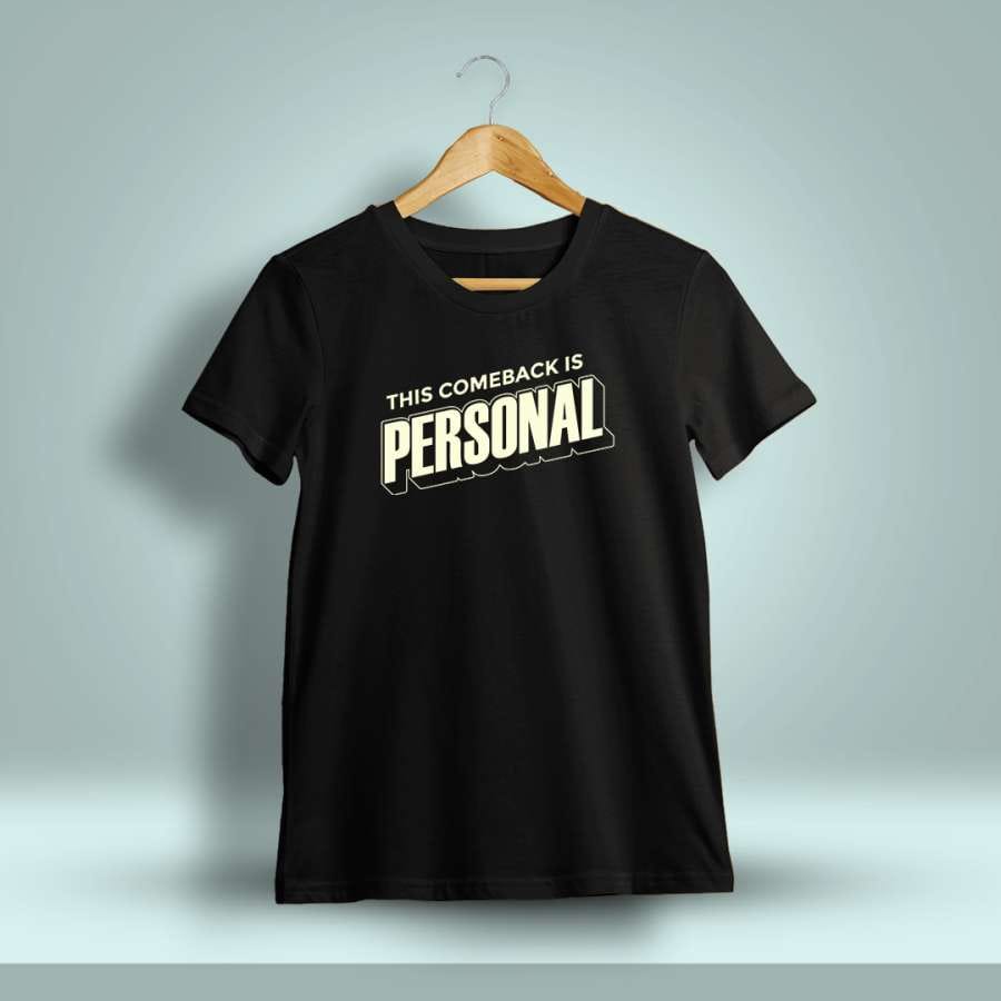 This Comeback Is Personal Printed T-Shirt For Men - Half Sleeve
